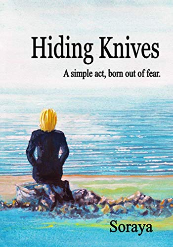 Hiding Knives by best selling Author and White Witch Soraya
